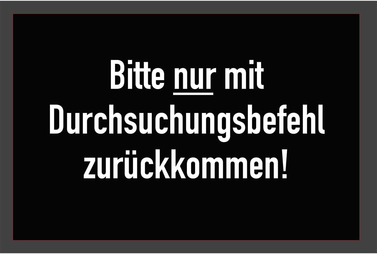 Lustige Fußmatte Durchsuchungsbefehl 60x40 cm - Rutschfester Türvorleger